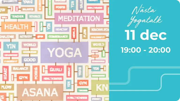 Nästa yogatalk hålls den 11 december kl. 19:00-20:00