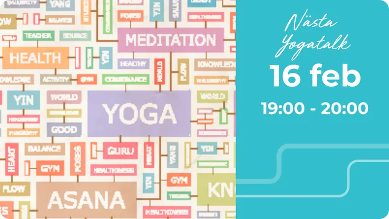 Nästa Yoga Talks 16 februari 19:00 - 20:00