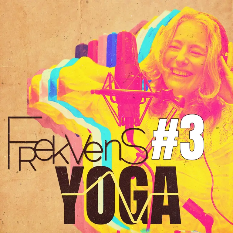 Frekvens Yoga  Avsnitt 3